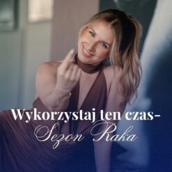 Sezon Raka- wykorzystaj ten czas